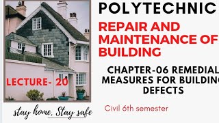 REPAIR AND MAINTENANCE OF BUILDING  Chapter 06 Remedial Measures for Building Defects [upl. by Modnarb]