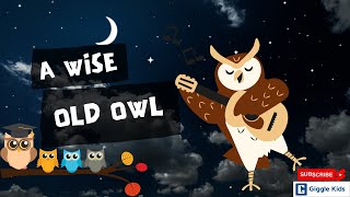 🦉 quotA Wise Old Owlquot  A Timeless Nursery Rhyme for Children [upl. by Llenrag]