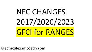 NEC Changes 2017  2020  2023 GFCI Protection for Ranges 2108 [upl. by Rednal]