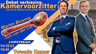 Terugkijken Verkiezing Voorzitter Tweede Kamer  Martin Bosma of Tom van der Lee  Deel 12 [upl. by Mallina]