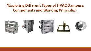 quotExploring Different Types of HVAC Dampers Components and Working Principlesquot [upl. by Erodisi]