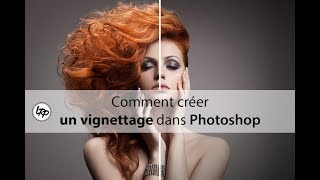 Comment Créer un EFFET VIGNETTAGE dans PHOTOSHOP [upl. by Cartwright]