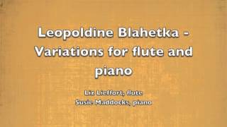 Leopoldine Blahetka  Variations for flute and piano [upl. by Tilagram433]