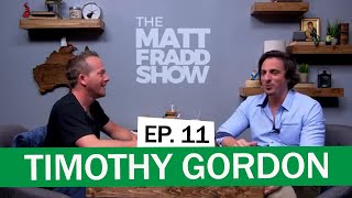 Timothy Gordon  The Matt Fradd Show Ep 11 [upl. by Rossing233]