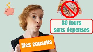 Défi 30 Jours Sans Dépenses  12 Conseils Pratiques Pour Économiser [upl. by Kessia476]