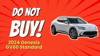 2024 Genesis GV60 Standard  9 Reasons You Shouldnt Buy This Car 🚗❌ [upl. by Miharba907]