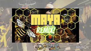 Maya 🍯Remix  Dj lo x Mikado x Jay Joe Mix 🔥🥳 [upl. by Galer496]