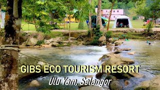 GIBS Ecotourism Resort Ulu Yam Selangor  Camping amp Picnic Malaysia [upl. by Bohrer]