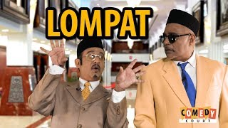 Lompat Song  Comedy Court  October 2018 [upl. by Etteniotna505]