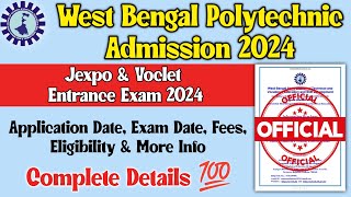 West Bengal Polytechnic Admission 2024  Official Notification  Jexpo amp Voclet Entrance Exam 2024 [upl. by Lauro]