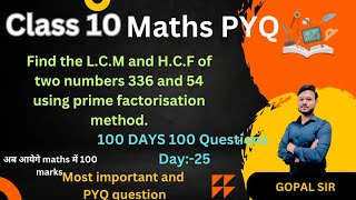 Find LCM and HCF of 336 and 54 using prime factorisation…class 10 most important pyq maths [upl. by Armillda]