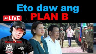 Eto daw ang PLAN B [upl. by Apul]