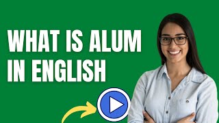 What is alum in english  What does alum mean  Definition of alum WhatIsAlum [upl. by Ahsema]