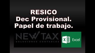 RESICO declaración mensual 2024 haz tu papel de trabajo en Excel  Pagos provisionales [upl. by Nwahsak]