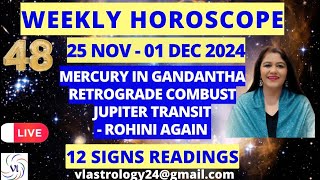 WEEKLY HOROSCOPES 25 NOV01 DEC 2024 Astrological Guidance for All 12 Signs by VL weeklyhoroscope [upl. by Durston]