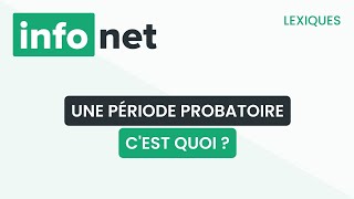 Une période probatoire cest quoi  définition aide lexique tuto explication [upl. by Bonina20]