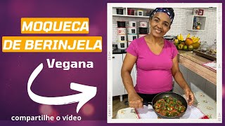 MOQUECA DE BERINGELA VEGANA [upl. by Riada]