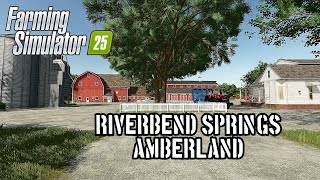 Building Amberland Farm  From Amberstone to Riverbend Springs  FS25 Farm Build [upl. by Pearlstein]