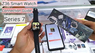 Z36 Smart Watch 7 Unboxing amp Connection Guide 🎰 [upl. by Galen]