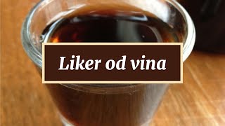 Liker od vina [upl. by Eelrac]