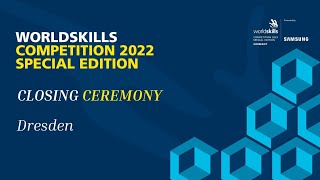 WorldSkills 2022 Special Edition  Dresden Closing Ceremony [upl. by Upali]