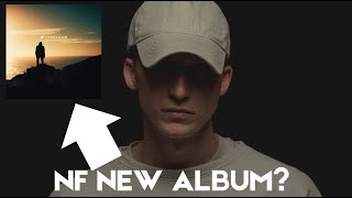 A NEW NF ALBUM  What We Know amp Recap [upl. by Elegna]