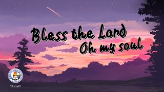 BLESS THE LORD OH MY SOUL  PIANO WITH LYRICS  MBBE TARLAC [upl. by Hanni808]