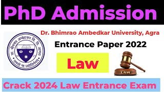 Law Entrance Exam 2022 II Dr Bhimrao Ambedkar University Agra II Previous Year PhD Entrance Exam [upl. by Sigsmond]