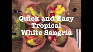 Quick and Easy Tropical White Sangria Recipe [upl. by Ycrem]