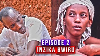 🔴INZIKA BWIRU EPISODE 2  CAST  Rosine Bazongere Gaga Joshua Ntare YIngore  FILM NYARWANDA [upl. by Fayina]