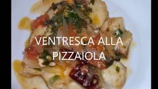 Ventresca alla pizzaiola [upl. by Hahnert557]