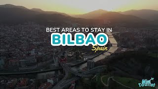 🏙️ Where to Stay in Bilbao Explore Top Neighborhoods and Cultural Gems  Map 🗺️🏨 [upl. by Odrareve]