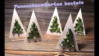 Weihnachtskarte mit Tannenbaum basteln [upl. by Muna]