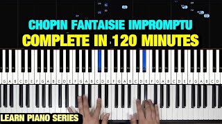 HOW TO PLAY FANTAISIE IMPROMPTU OP 66 BY CHOPIN IN 120 MINUTES  PIANO TUTORIAL LESSON FULL [upl. by Sipple]