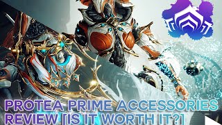 Warframe Protea Prime Accessories Review Is It Worth It [upl. by Hachmin]