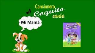 Colección Coquito  Mi Mamá [upl. by Noivert]