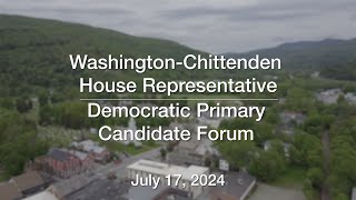 Democratic Primary  Washington Chittenden House Representative Candidate Forum 7172024 [upl. by Fital241]