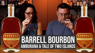 Barrell Bourbon Amburana and Tale of Two Islands [upl. by Thorley]