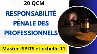 20 QCM Sur la Responsabilité Pénale des professionnels de santé Master ISPITS Et Échelle 11 [upl. by Leila]