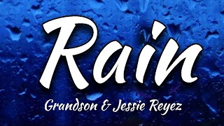 Grandson  Rain ft Jessie Reyez Lyrics [upl. by Aubrette]