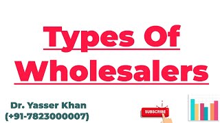 Types Of Wholesalers [upl. by Brennan]