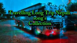 nepali travelling songs  nepali travelling songs collection 🎵🎶🎧💖❣️💌 [upl. by Alekahs919]