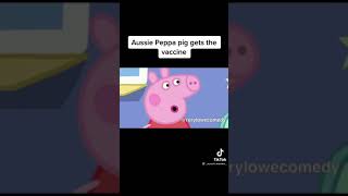 Aussie Peppa pig gets the vaccine [upl. by Gnouhc269]