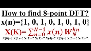 How to find 8 point DFT using Direct method Example 2 [upl. by Remark964]