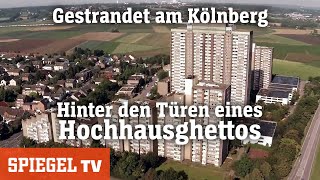 Gestrandet am Kölnberg Hinter den Türen eines Hochhausghettos  SPIEGEL TV 2015 [upl. by Akinyt]