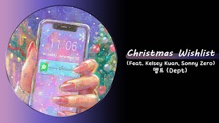 뎁트 Dept  Christmas Wishlist Feat Kelsey Kuan Sonny Zero [upl. by Sadinoel]