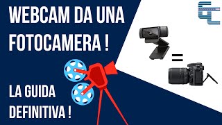 Webcam da una Fotocamera La guida definitiva 1 [upl. by Hedvige433]