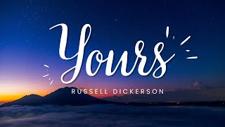 Russell Dickerson  Yours Lyrical Video [upl. by Nnaj]