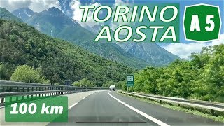 A5  TORINO  AOSTA  Autostrada della Valle dAosta  Percorso completo [upl. by Tteve]