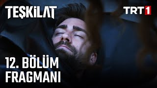 Teşkilat 12 Bölüm Fragmanı [upl. by Elsey]